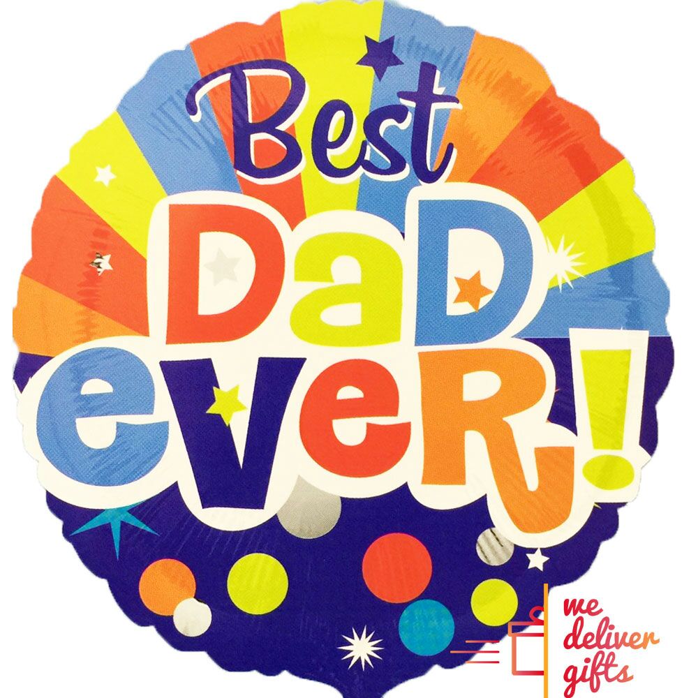 Best Dad Ever Balloon WeDeliverGifts